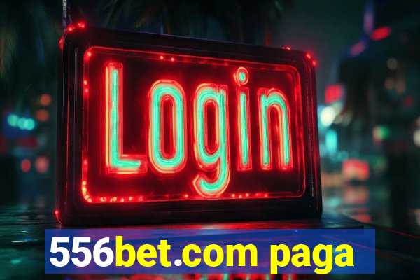 556bet.com paga